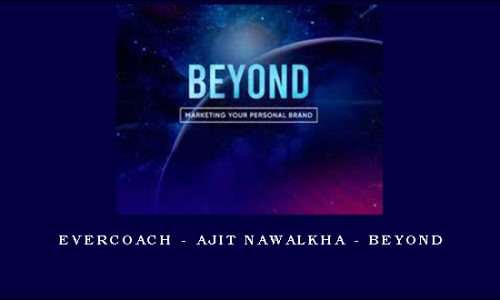 Evercoach – Ajit Nawalkha – Beyond