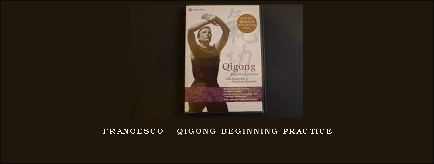 Francesco – Qigong Beginning Practice