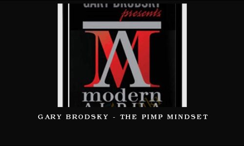 Gary Brodsky – The Pimp MindSet