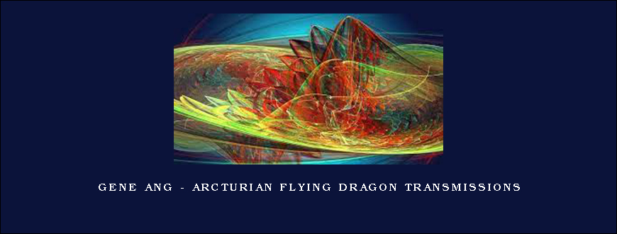 Gene Ang – Arcturian Flying Dragon Transmissions