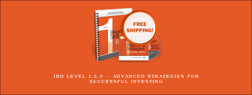 IBD Level 1,2,3 – Advanced Strategies for Successful Investing