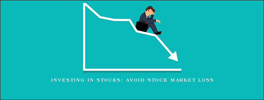 Investing in stocks Avoid stock market loss