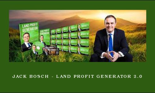 Jack Bosch – Land Profit Generator 2.0