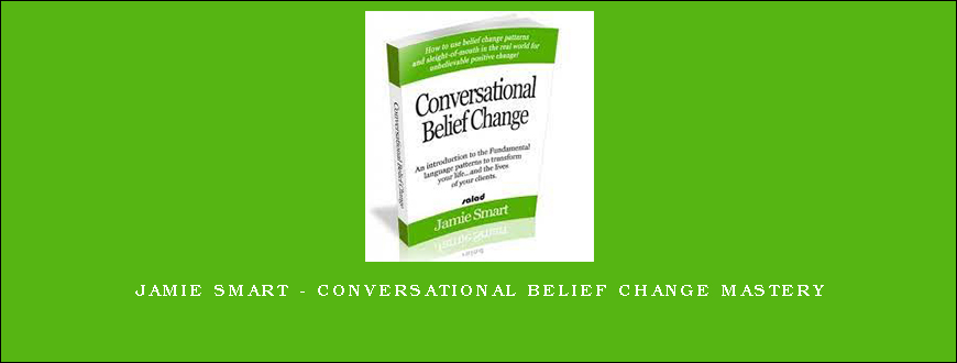 Jamie Smart – Conversational Belief Change Mastery