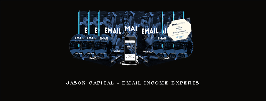 Jason Capital – Email Income Experts