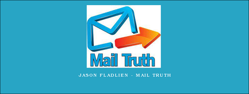 Jason Fladlien – Mail Truth