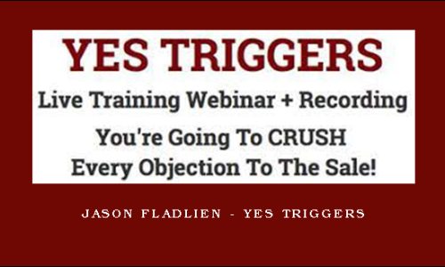 Jason Fladlien – Yes Triggers