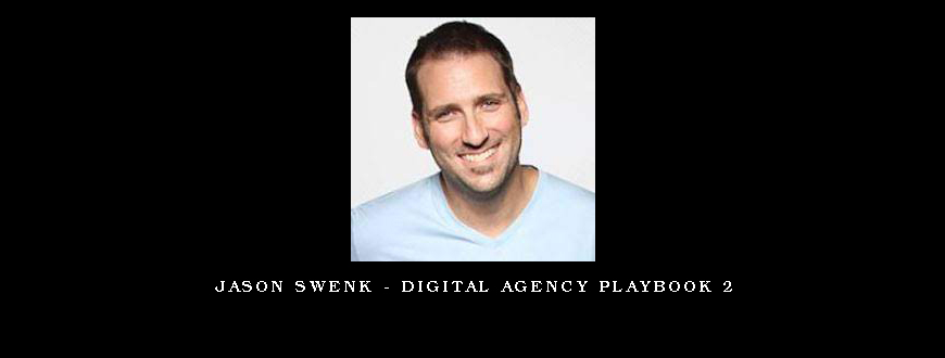 Jason Swenk – Digital Agency Playbook 2