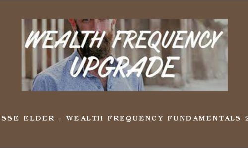 Jesse Elder – Wealth Frequency Fundamentals 2.0