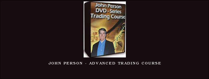 John Person – Advanced Trading Course