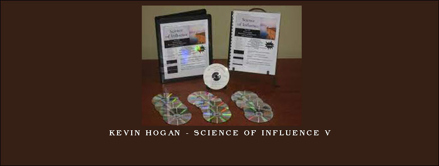 Kevin Hogan - Science of Influence V
