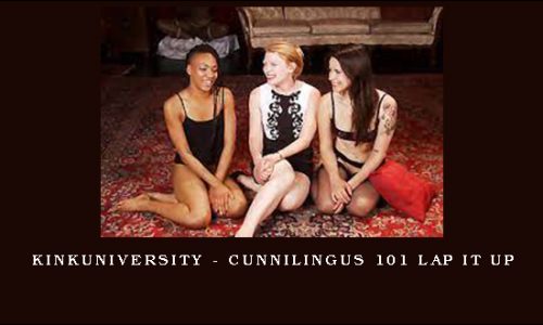 KinkUniversity – Cunnilingus 101 Lap It Up