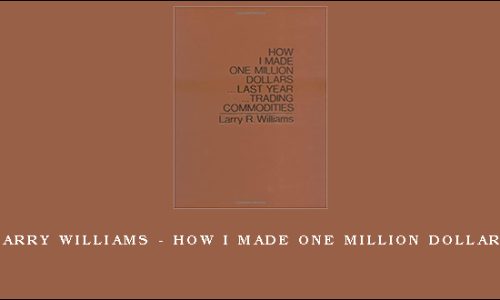 Larry Williams – How I Made One Million Dollars