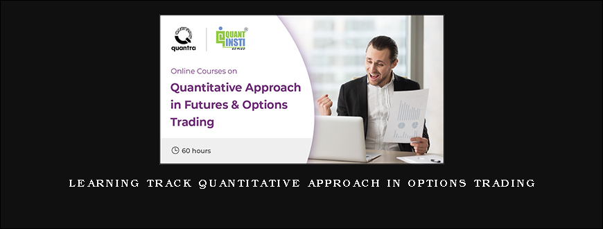 Learning Track Quantitative Approach in Options Trading