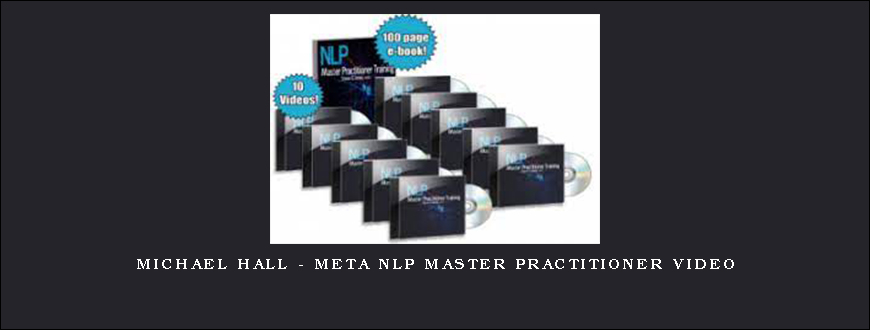 MICHAEL HALL – META NLP MASTER PRACTITIONER VIDEO