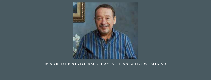 Mark Cunningham – Las Vegas 2013 Seminar