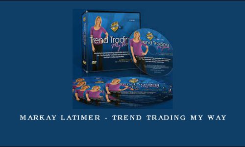 Markay Latimer – Trend Trading My Way