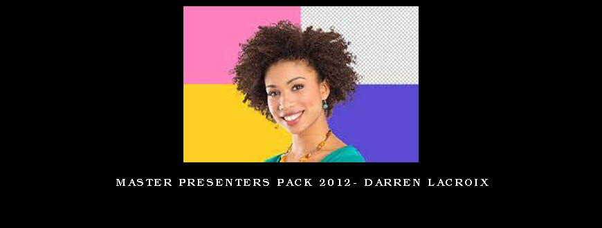 Master Presenters Pack 2012- Darren LaCroix