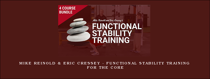Mike Reinold & Eric Cressey – Functional Stability Training for the Core