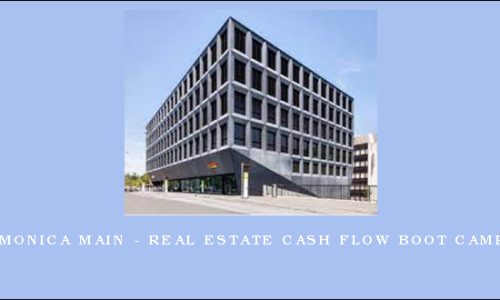 Monica Main – Real Estate Cash Flow Boot Camp