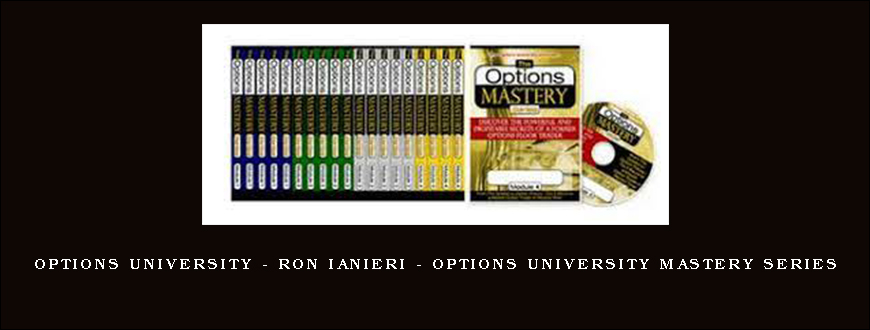 Options University – Ron Ianieri – Options University Mastery Series