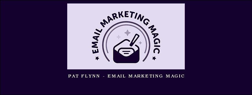 Pat Flynn – Email Marketing Magic