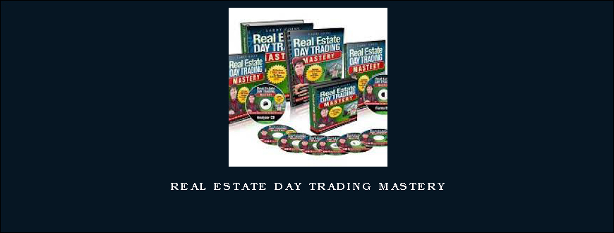 REAL ESTATE DAY TRADING MASTERY