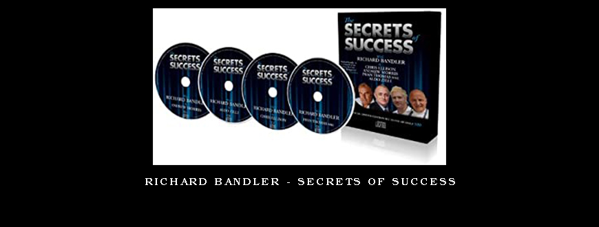 Richard Bandler – Secrets of Success