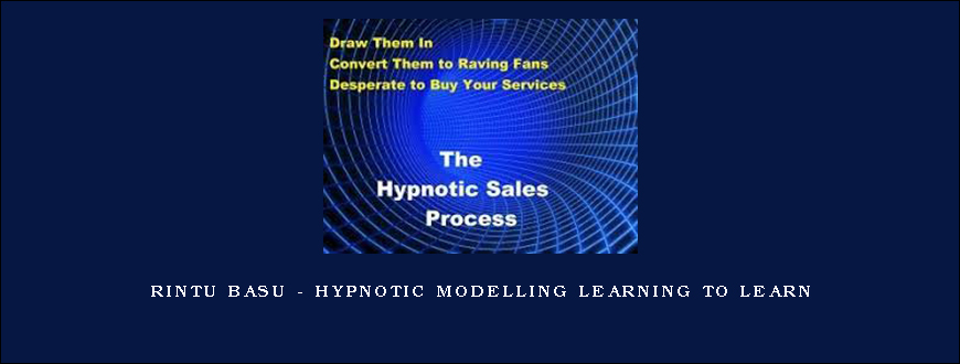 Rintu Basu – Hypnotic Modelling Learning to Learn