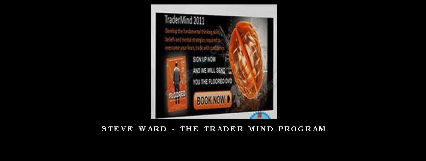 Steve Ward – The Trader Mind Program