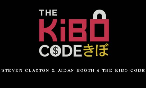 Steven Clayton & Aidan Booth – The Kibo Code