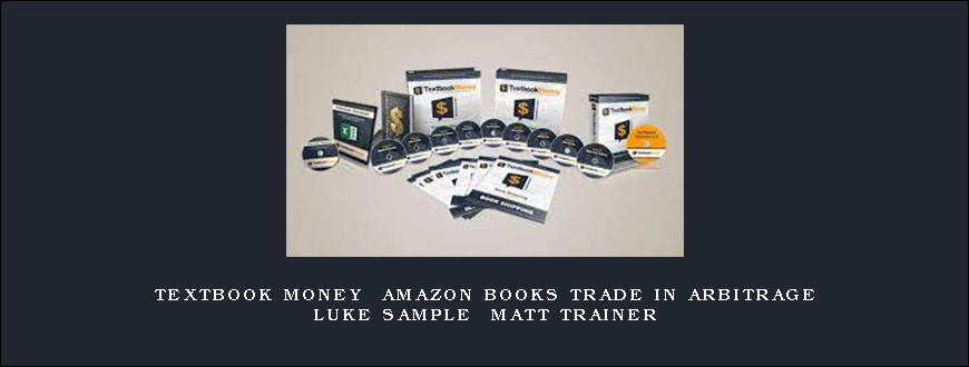 Textbook Money – Amazon Books Trade In Arbitrage – Luke Sample – Matt Trainer