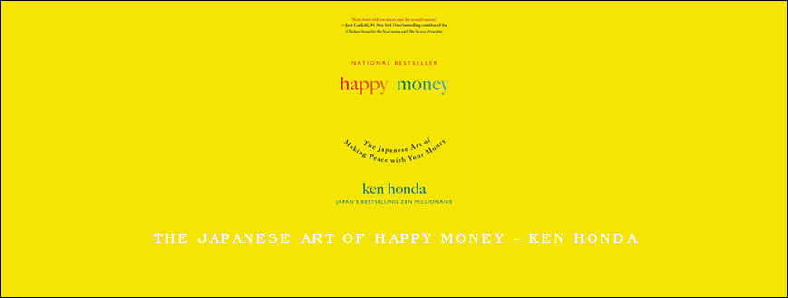 The Japanese Art of Happy Money – Ken Honda