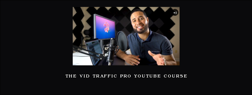 The Vid Traffic Pro YouTube Course