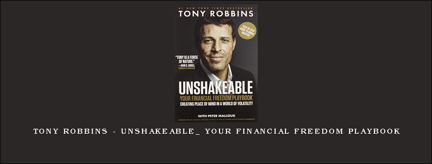 Tony Robbins – Unshakeable_ Your Financial Freedom Playbook