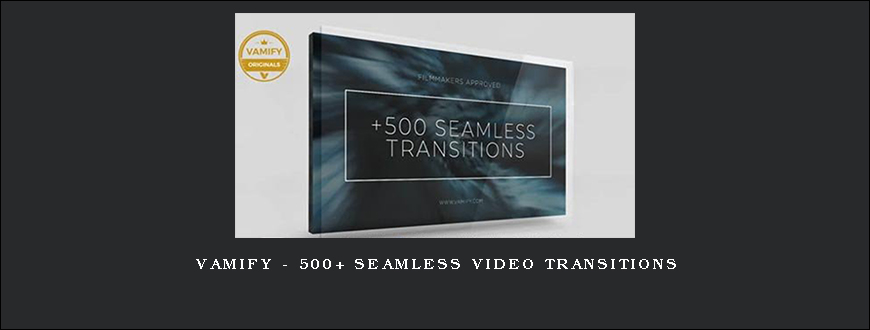 Vamify – 500+ Seamless Video Transitions