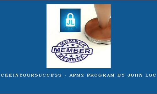 lockeinyoursuccess – apm2 program by John Locke