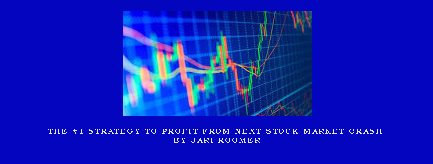 the #1 strategy to profit from next stock market crash by jari roomer