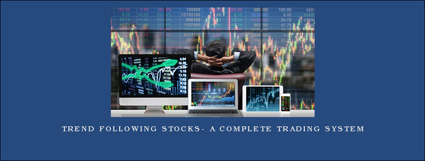 trend following stocks- a complete trading system