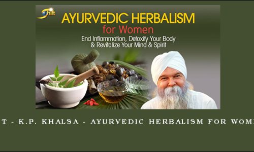 1st – K.P. Khalsa – Ayurvedic Herbalism for Women