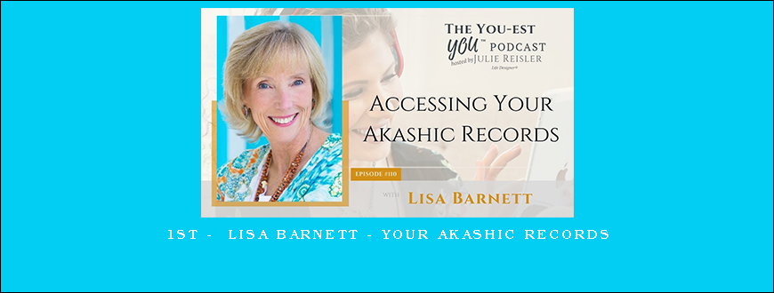 1st – Lisa Barnett – Your Akashic Records