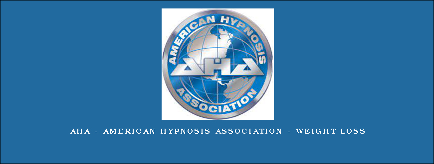 AHA – American Hypnosis Association – Weight Loss