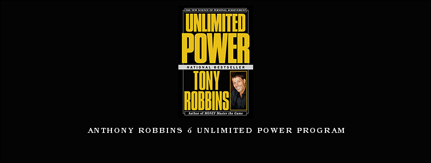 Anthony Robbins – Unlimited Power Program