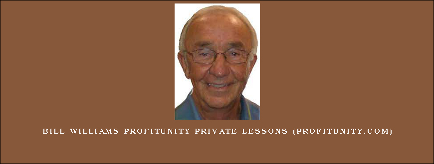 Bill Williams Profitunity Private Lessons (profitunity.com)