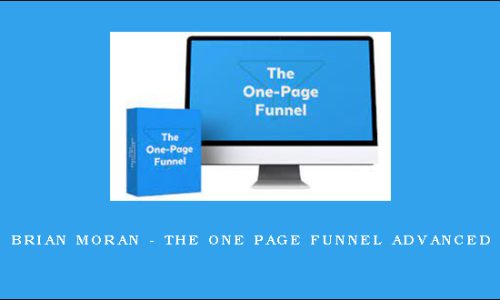 Brian Moran – The One Page Funnel Advanced