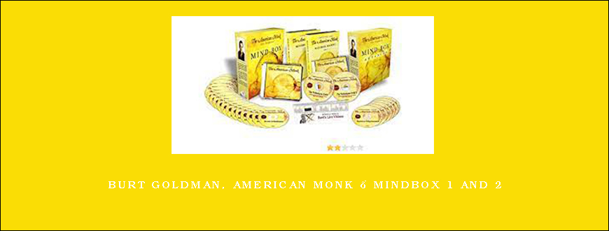 Burt Goldman, American Monk – Mindbox 1 and 2