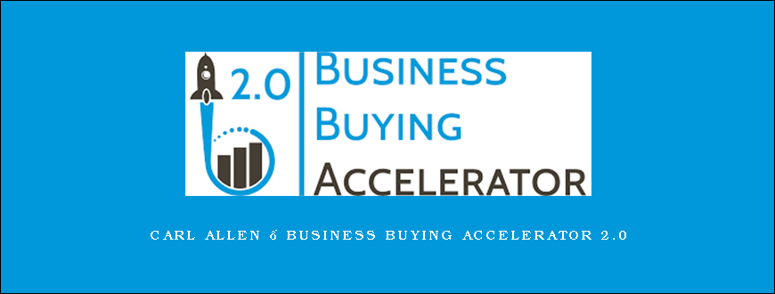 Carl Allen – Business Buying Accelerator 2.0