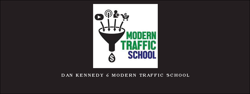 Dan Kennedy – Modern Traffic School