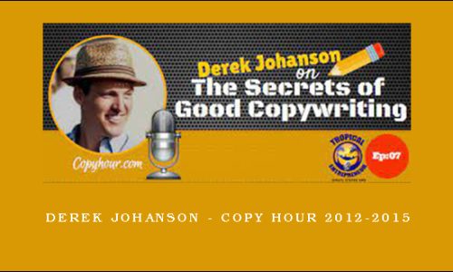 Derek Johanson – Copy Hour 2012-2015