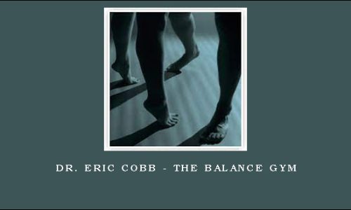 Dr. Eric Cobb – The Balance Gym
